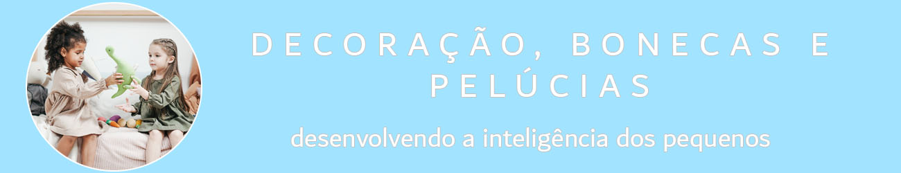 Decoração, bonecas & pelúcias Decoração, bonecas & pelúcias